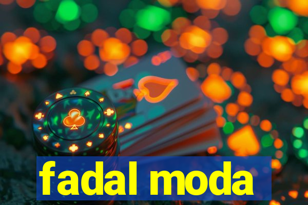 fadal moda